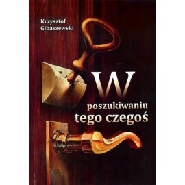 W poszukiwaniu tego czegoś