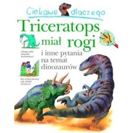 Ciekawe dlaczego - Triceratops miał rogi