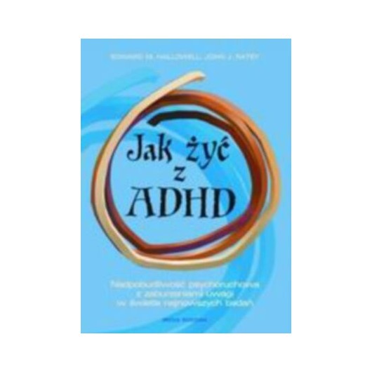 Jak żyć z ADHD?