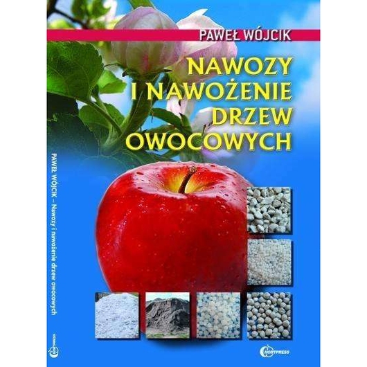 Nawozy i nawożenie drzew owocowych HORTPRESS