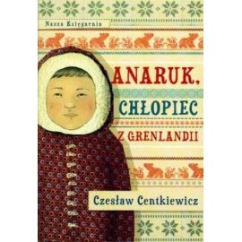 Anaruk chłopiec z Grenlandii
